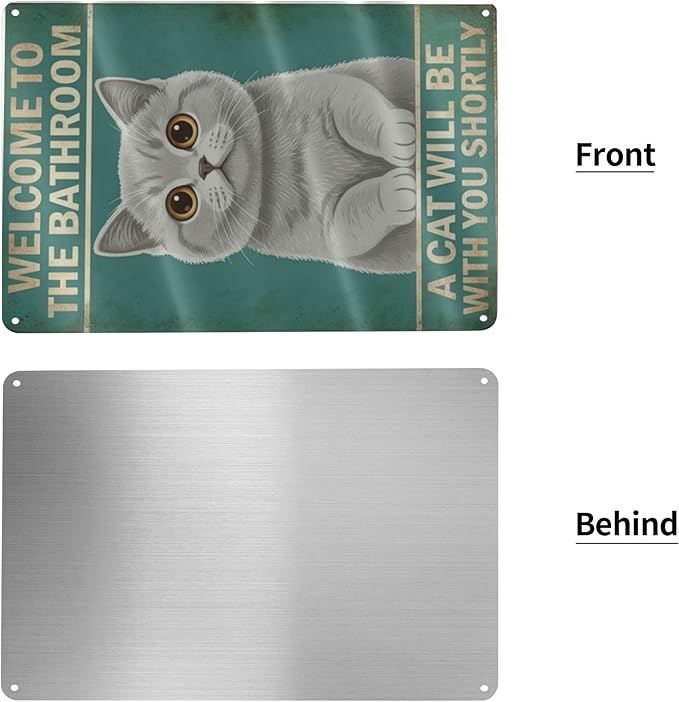 Funny Bathroom Sign Welcome to The Bathroom A Cat Will Be with You Shortly Humorous Restroom Decor Quirky Cat Lover Gift Novelty Aluminum Sign 8x12 Inches British Shorthair