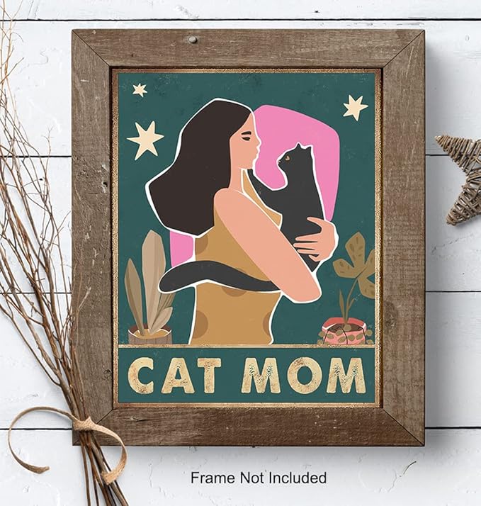 Cat Mom Wall Art - Cute Cat Lover Gifts for Women Girls - Kitty Wall Decor - Black Feline Decor - Aesthetic Room Art - Kitty Lover Gifts for Women - Room Print - Pictures - Kitten Poster 8x10 UNFRAMED