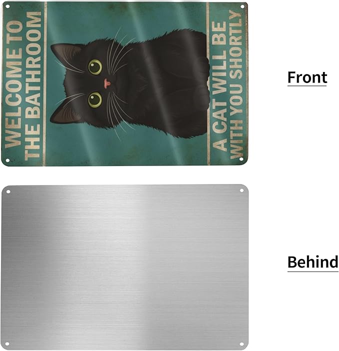 Funny Bathroom Sign Welcome to The Bathroom A Cat Will Be with You Shortly Humorous Restroom Decor Quirky Cat Lover Gift Novelty Aluminum Sign 8x12 Inches Black Cat