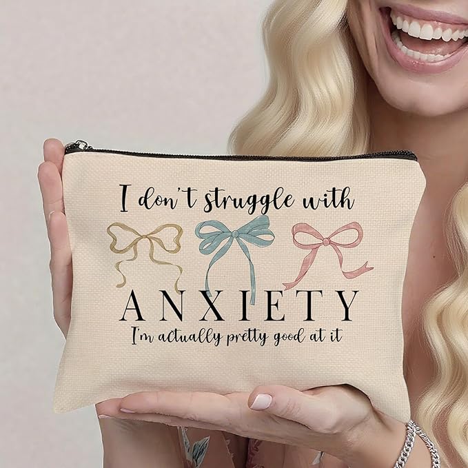 Funny Makeup Bag, Humor Anxiety - Themed Makeup Bag，“I Don’t Struggle with Anxiety” Funny Design，Gift for Mental Health Advocates, Self - Care & Relatable Humor, 10x7 Inch Khaki