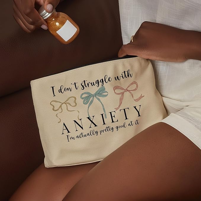 Funny Makeup Bag, Humor Anxiety - Themed Makeup Bag，“I Don’t Struggle with Anxiety” Funny Design，Gift for Mental Health Advocates, Self - Care & Relatable Humor, 10x7 Inch Khaki