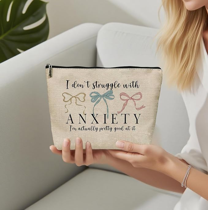 Funny Makeup Bag, Humor Anxiety - Themed Makeup Bag，“I Don’t Struggle with Anxiety” Funny Design，Gift for Mental Health Advocates, Self - Care & Relatable Humor, 10x7 Inch Khaki