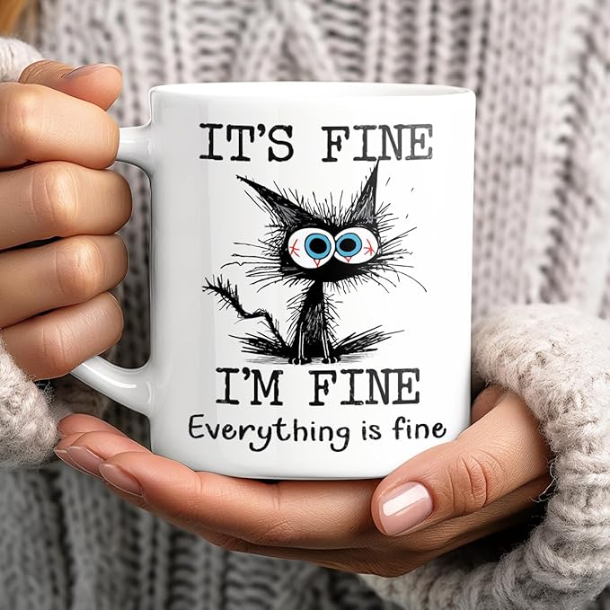 Funny Black Cat Coffee Cups, It’s Fine Everything is Fine, Christmas Birthday Gifts for Cat Lovers, Funny Coffee Mug for Women, Men, Humor Office Mug, 11 Oz Ceramic Coffee Mugs
