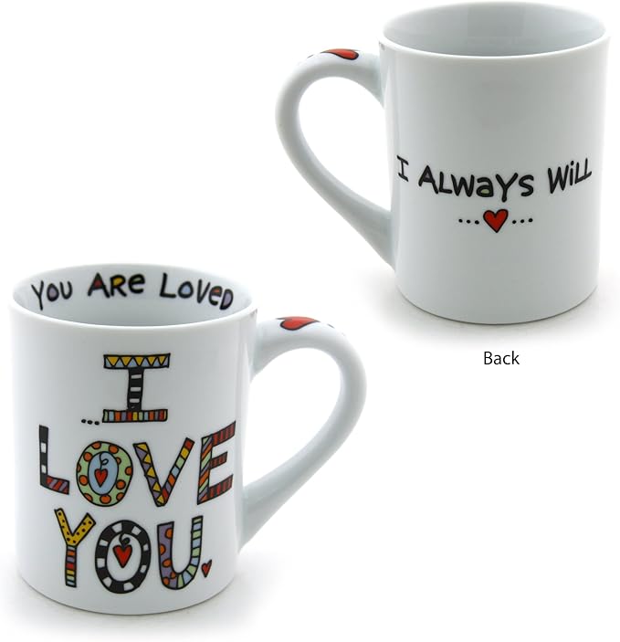 Our Name is Mud “I’ll Always Love You” Cuppa Doodle Porcelain Mug, 16 oz.