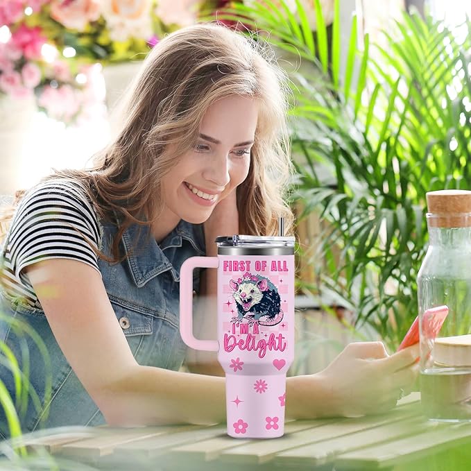 First Of All I'm A Delight Sarcastic Angry Opossum Tumbler 40oz with Handle, Funny Gift for Opossum Lovers Women & Girls, Birthday Christmas Opossums Themed Gifts for Animal & Pet Lover