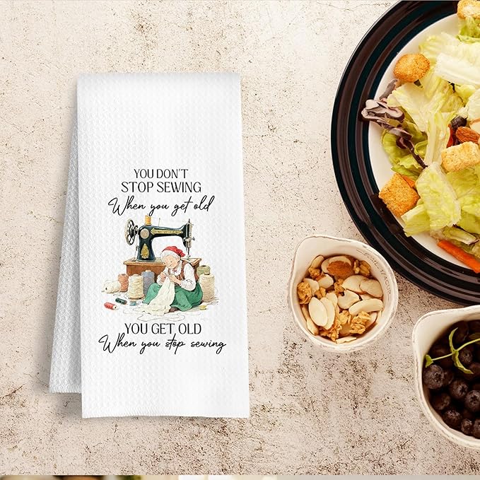 Funny Sewer Kitchen Towels, Gifts for Sewing Lovers Dish Tea Towels, Quilting Gifts for Quilters, You Don't Stop Sewing Decorative Hand Towel for Bathroom Kitchen, 16x24 Inch