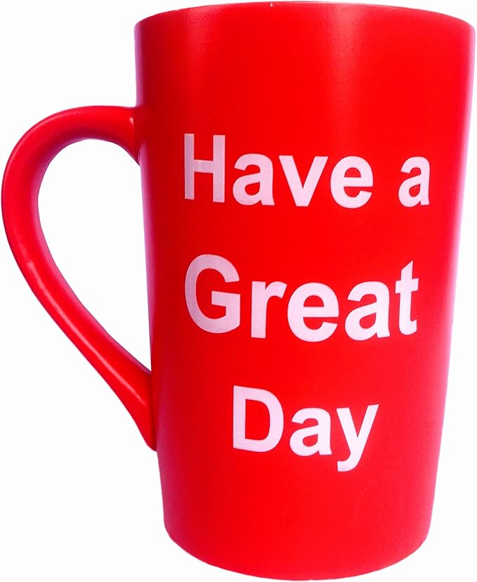 MAUAG Funny Christmas Gifts - Porcelain Coffee Mug Have a Great Day Funny Ceramic Cup Red, Best Father's Day and Mother's Day Gag Gift, 15 Oz